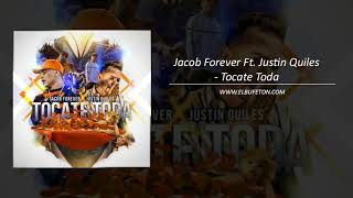 Jacob Forever Ft Justin Quiles Tocate Toda WWW ELBUFETON COM [upl. by Aria]