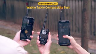 Ulefone Armor 20WT  Walkie Talkie Compatibility Test [upl. by Coveney750]