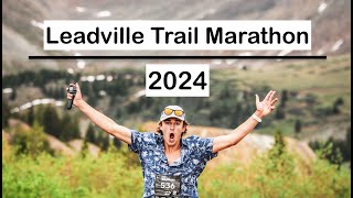 Leadville Trail Marathon 2024 [upl. by Girand]