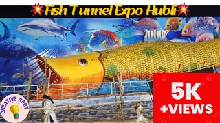 Fish Tunnel Mega Expo In HUbliDharwad 🥳🐋🐳🐬🐟🐠 [upl. by Dillie]