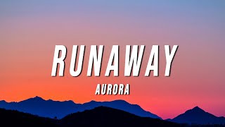 AURORA  Runaway Lyrics [upl. by Debby]