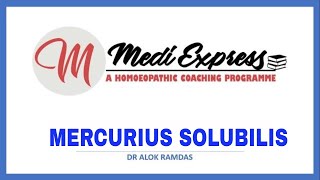 MERCURIUS SOLUBILIS  MEDI EXPRESS ONLINE LIVE CLASSES  AIAPGET  UPSC  HOMOEOPATHY [upl. by Arrol]