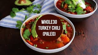 Whole30 Turkey Chili Paleo [upl. by Angle]