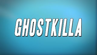 1nonly  GHOSTKILLA ft Jasiah Lyrics [upl. by Ecyaj]