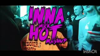 INNA  HOT MRK VIXA MASHUP [upl. by Middendorf]