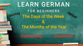 How to Say Days of the Week in German  How to Say Months of the Year in German  A1 Level [upl. by Baggott]