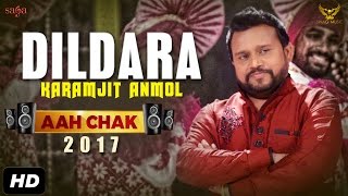 Karamjit Anmol  Dildara Full Video Aah Chak 2017  New Punjabi Songs 2017  Saga Music [upl. by Leilani456]