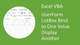 Excel VBA UserForm ListBox  Bind to One Value but Display Another [upl. by Nna741]