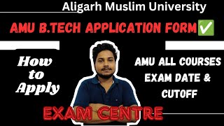 AMU Application form 2024  AMUEEE Exam date amp Centre 👍  AMU All Courses form out  Amu btech form✅ [upl. by Ecilef]