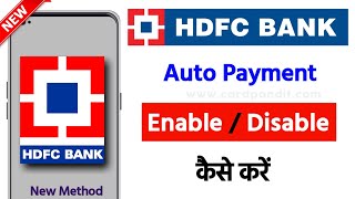 how to enable or disable auto payment in hdfc bank  how to stop or cancel autopay in hdfc bank [upl. by Eenoj]