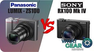 PANASONIC Lumix ZS100 Vs SONY RX100 Mk IV [upl. by Kate]