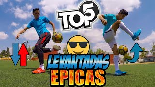 TOP 5 Levantadas de Balón ÉPICAS para IMPRESIONAR a tu CRUSH 😏🔥⚽️  TUTORIALES DE FÚTBOL [upl. by Ardisi]