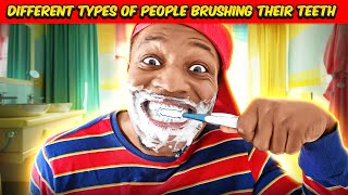 Different types of people brushing their Teeth [upl. by Lek174]