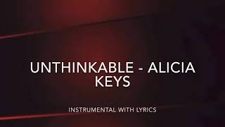 Unthinkable  Alicia Keys Instrumental with lyrics [upl. by Sara]