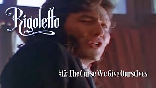 Rigoletto 1993 Value Moment 17  The Curse We Give Ourselves [upl. by Naahsar]