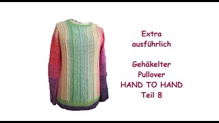 Anfänger  extra ausführlich Pullover häkeln Hand to Hand Teil 8  Bündchen häkeln [upl. by Dnalram]