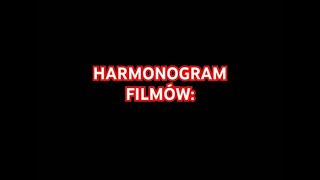 HARMONOGRAM FILMÓW [upl. by Previdi]