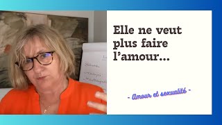 Elle ne veut plus faire l’amour [upl. by Malory]