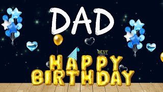 Happy Birthday Dad🥳 Happy BirthdayDad Song🎁 Daddy Birthday Song 2024 Daddy Birthday🌟 [upl. by Unam]