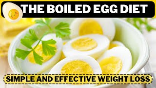 The Boiled Egg Diet Simple and Effective Weight Loss  beinghealthystayfit [upl. by Kyd642]