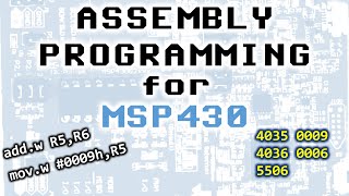 Assembly Programming for MSP430 [upl. by Rheta]