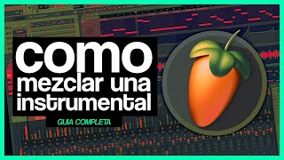 🎧Como MEZCLAR una INSTRUMENTAL con FL STUDIO 20 Actualizado [upl. by Mcgaw174]