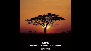 Michael Psarras Flow  Life  Official [upl. by Olympia]