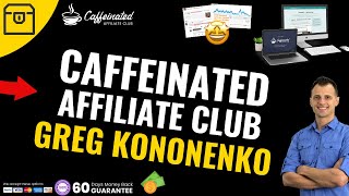 Caffeinated Affiliate Club Review by Greg Kononenko [upl. by Winifred760]