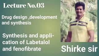 Synthesis and application of Labetalol and fenofibrate [upl. by Louanna]