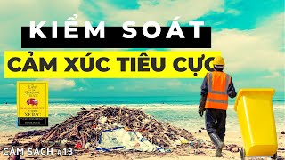 Bí Quyết Kiểm Soát Cảm Xúc Tiêu Cực  Sách Bài Học Diệu Kỳ Từ Chiếc Xe Rác [upl. by Llemhar50]