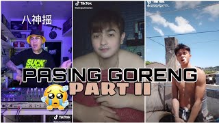 PASING GORENG TIKTOK COMPILATION MALE VERSION PART II [upl. by Gillett]