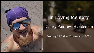 Celebrating the Life of Casey Andrew Henderson [upl. by Vargas543]