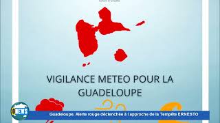 Flash Spécial Guadeloupe Alerte rouge déclenchée à l approche de la Tempête Ernesto [upl. by Fisoi]