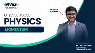 O Level GCSEIGCSE Physics  Momentum Part 2  Sir Kashan Rashid  GIVES Academy [upl. by Urbana584]