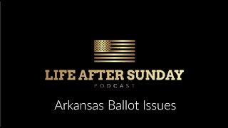 Arkansas Ballot Issues [upl. by Kcire239]