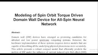 Modeling of Spin Orbit Torque Driven Domain Wall Device for All Spin Neural Network [upl. by Esilana]