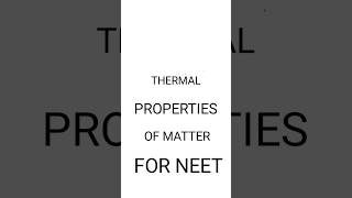 THERMAL PROPERTIES OF MATTER [upl. by Renckens]