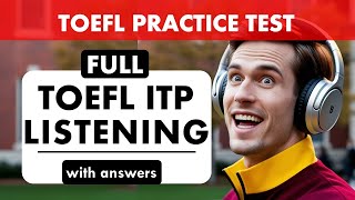 Full TOEFL ITP Listening Practice Test with Answers  TOEFL Exam Prep  English Listening MCQ [upl. by Needan]