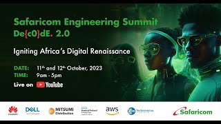 Safaricom Engineering Summit Decode 20 [upl. by Angelle]