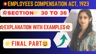 Employees Compensation Act  1923  section 30 to 36  Final Part  industriallaw labourlaw [upl. by Easton897]