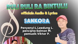 LLeedungRULIRULI RA BINTULU official audio amp Lyrics SANKORA [upl. by Naid]