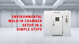 BINDER Environmental Walkinchambers for stability testing and storage Setup in 6 simple steps [upl. by Suiravad]