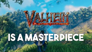 Why Valheim Is A Masterpiece [upl. by Gereron]