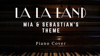 La La Land  Mia amp Sebastians Theme Piano Cover [upl. by Carmela]