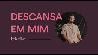 DAVI SHAMÁ — Descansa em Mim Lyric Video [upl. by Elaen]