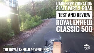 REA 44  Carberry Vibration Plate Part 2  Road Test and Review  Royal Enfield Classic 500 [upl. by Nomled]