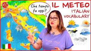 Il meteo  How to talk about the weather in Italian  Learn Italian Vocabulary [upl. by Terej]