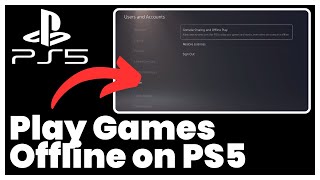 How to Play Games Offline on PS5 [upl. by Rebel]