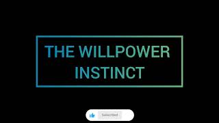 The Willpower Instinct [upl. by Findlay924]