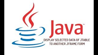 JAVA Program  Display Selected Data Of Jtable To Another Form [upl. by Loseff668]